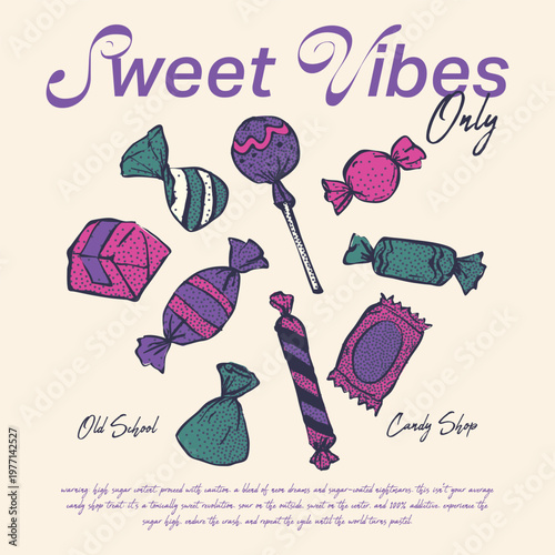 Retro Hand Drawn Candy Illustration Set with Stipple Effect, Vintage Sweet Vibes Only Typography, Textured Vector Sweets and Lollipops Pack for T-shirt Design and Stickers, 90s Nostalgic Candy Shop.