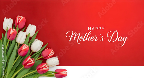 A vibrant bouquet of tulips on a red background with a Happy Mother's Day message.
