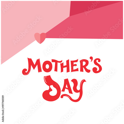 Mothers day greeting card template with hand-drawn red lettering and abstract pink paper envelope background graphic element for spring seasonal holiday celebration social media post digital banner