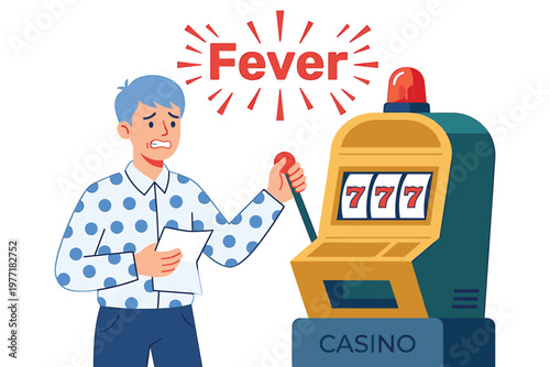 Man stressed while playing slot machine at casino with fever text and alarm vector style.
