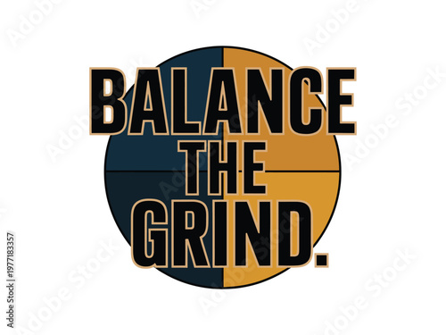 Balance the grind lettering sits inside a circular crosshair target graphic design.