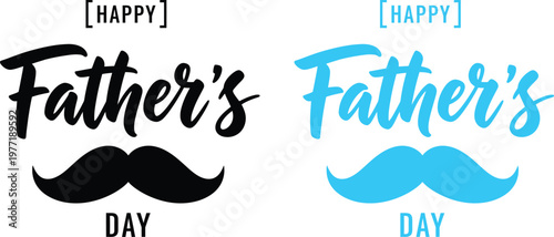 Happy father's day celebrating dad with stylish typography and mustache designs