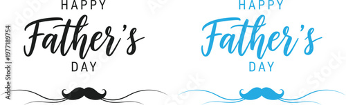Happy father's day celebrating dad with stylish typography and mustache designs