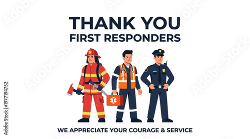 Thank You to First Responders with Firefighter EMT and Police