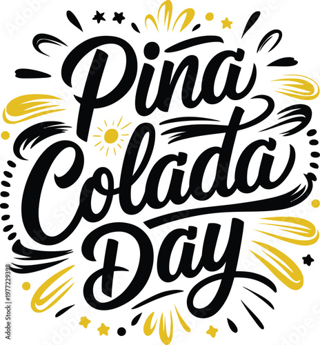 Pina Colada Day Hand Drawn Typography Lettering Vector