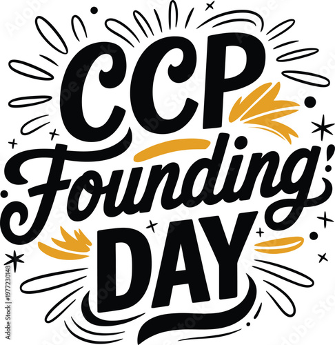 CCP Founding Day hand drawn lettering typography vector illustration