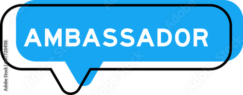 Photos Speech banner and blue shade with word ambassador on white background