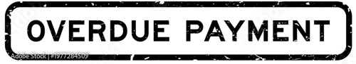 Grunge black overdue payment word square rubber seal stamp on white background