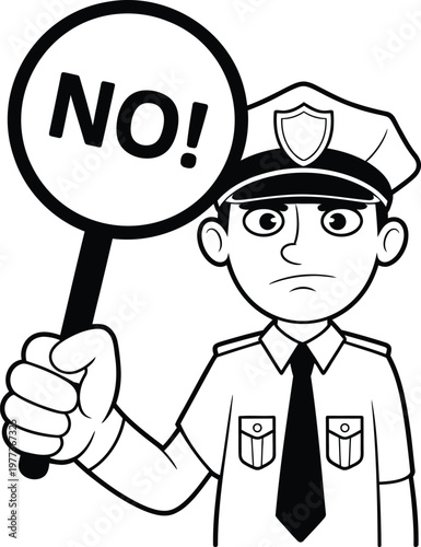 Cartoon police officer holding a circular sign with the word n o written in bold capital letters while wearing a uniform with a badge and necktie in a simple black and white line style