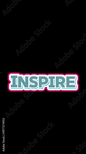 Inspire Text animation on black background 4k video
