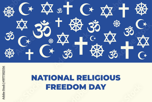 National Religious Freedom Day vector illustration with world religion symbols, Christianity, Islam, Judaism, Buddhism and Hinduism icons.