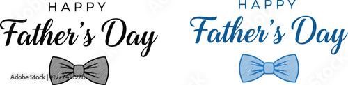 Happy Fathers Day text with black and blue bow tie graphics greeting celebration
