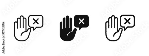 Stop and Rejection Icon Set, Hand with X Speech Bubble, Ban and Restriction Symbol, No Entry Sign