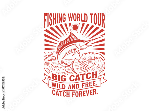 Fishing world tour graphic design. Big catch vintage style print for t-shirt, poster, sticker. Ocean marlin fish and wave illustration.