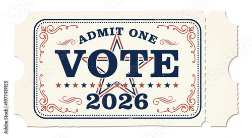 Vintage Vote Ticket 2026 Admit One USA Election Retro Design, Retro Election Ticket Admit One Vote 2026 American Vintage Style, Classic Voting Pass Ticket USA Midterm Elections 2026 Design