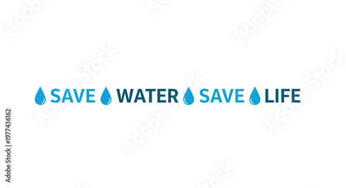 Save water save life environmental conservation message with blue droplets on white background