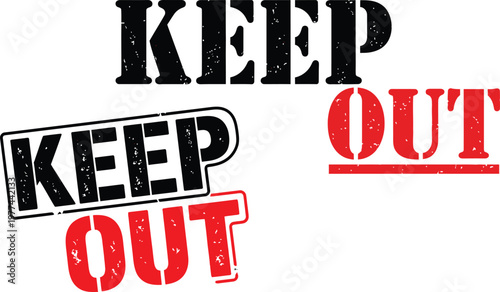 Keep Out Signage Text Design Elements for Warning and Restriction Messages