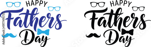 Happy fathers day typography designs two variations for celebratory graphics
