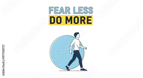 Man stepping out of comfort zone, motivation, fear less do more text