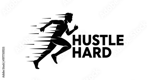 Silhouette of a runner with "Hustle Hard" text, symbolizing speed and determination