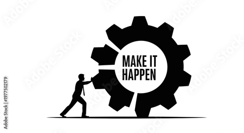 Businessman pushing large gear with "Make It Happen" text, teamwork concept