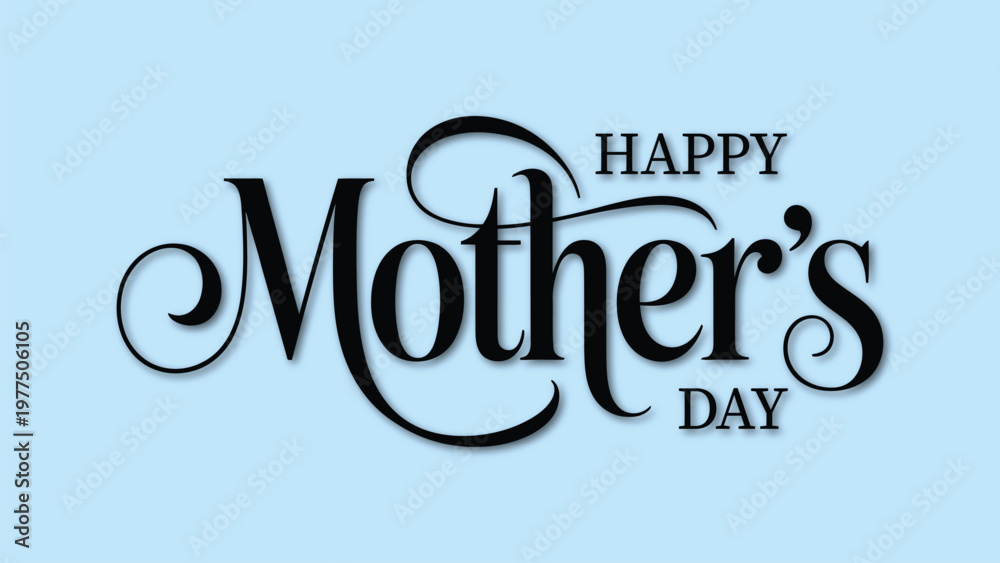 Naklejka premium Happy mothers day typography lettering on blue background elegant script greeting card design for love celebration holiday minimal vector illustration