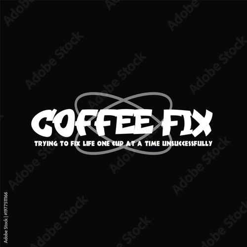 coffee fix y2k orbit streetwear typography t-shirt design