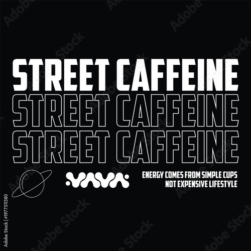 street caffeine y2k outline streetwear typography t-shirt design