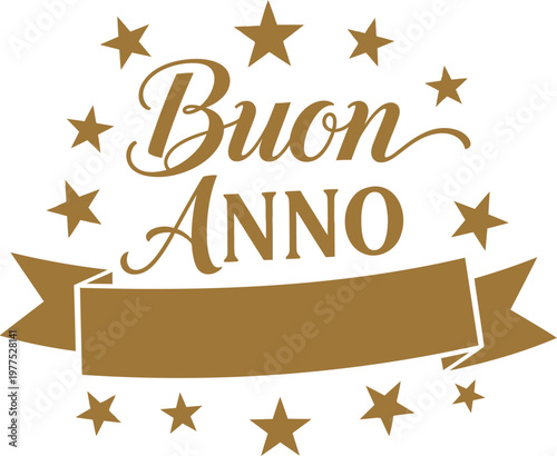 Gold buon anno text with cursive lettering and serif capital letters surrounded by twelve five pointed stars and a blank horizontal ribbon banner on a plain white background for holiday cards