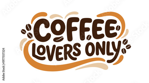 Brown Coffee Lovers Only Text Logo.