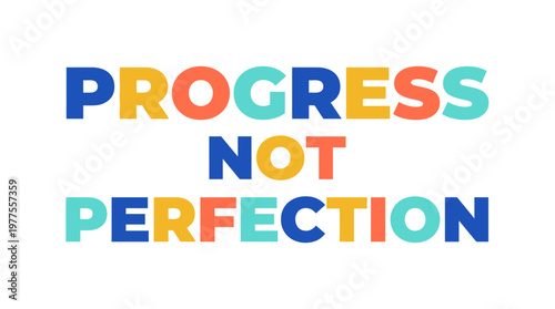 Colorful Progress Not Perfection Sign.