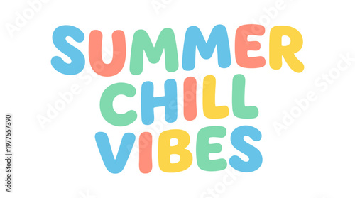 Summer Chill Vibes Text Graphic.