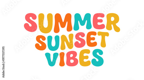 Colorful Summer Sunset Vibes Text.