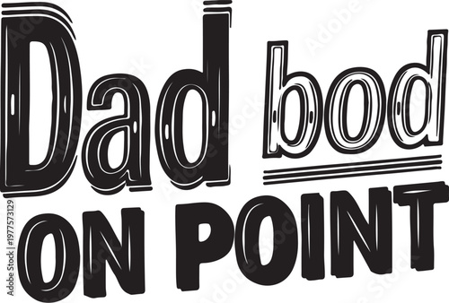 Dad bod on point a bold and playful typography design