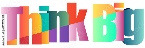 Free Download Colorful Think Big Motivational Text Logo Design Isolated Background - GFXLoad