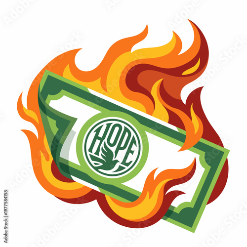 This striking illustration shows a dollar bill engulfed in flames, representing the complex relationship between hope and finance, capturing the contrast vividly.