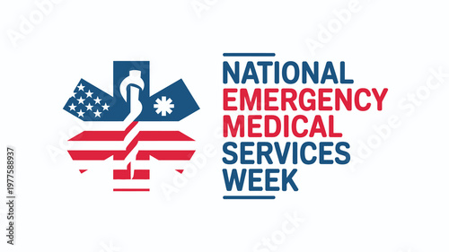 National Emergency Medical Services Week Logo with Star of Life and American Flag Design for First Responders and Healthcare Heroes Tribute