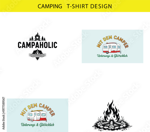 Assorted camping graphics for t-shirts "campaholic" design caravan illustrations campfire art vector camping t-shirt with camping life gem tlich cut file graphics vector camping t-shirt