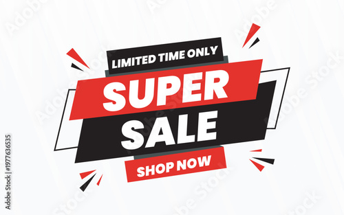 Limited Time only Super Big Offers Banner with Urgent Sale and Promotional Design