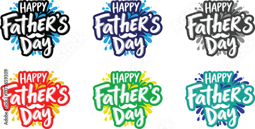 A vibrant collection of 'happy father's day' lettering designs in various colorful artistic and expressive styles for celebratory use