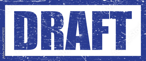 Vector art of blue draft stamp on with distressed texture