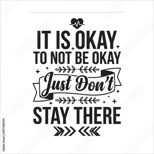  It Is Okay to Not Be Okay