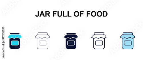 jar full of food multi-style outline icon set - restaurant concept. Thin line, regular, filled, colored jar full of food icon