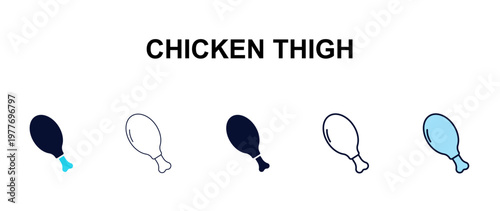 chicken thigh multi-style outline icon set - restaurant concept. Thin line, regular, filled, colored chicken thigh icon