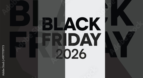Modern graphic design anticipating the future major shopping event of Black Friday 2026, symbolizing a significant season of upcoming retail savings