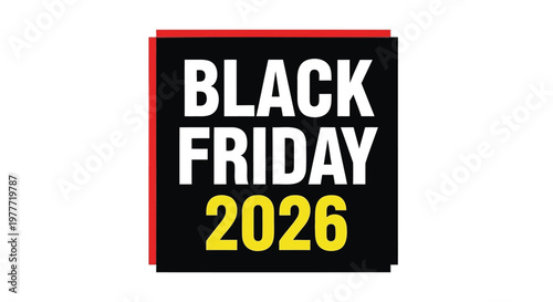 Anticipated annual shopping extravaganza for the upcoming year 2026, featuring significant promotional deals and discounted prices