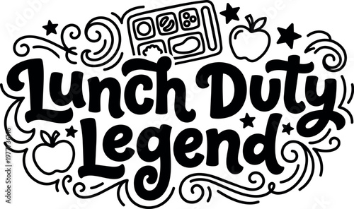 Lunch duty legend lettering with apples stars and school lunch tray illustration