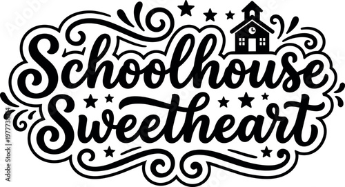 Schoolhouse sweetheart calligraphic lettering with school building and stars vector art