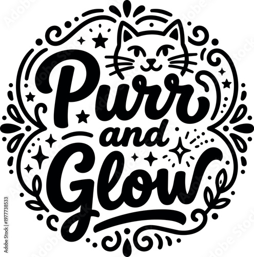 Purr and glow handwritten lettering with cat face and decorative swirls vector art