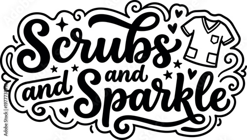 Hand lettering scrubs and sparkle with stars and medical scrub top vector art